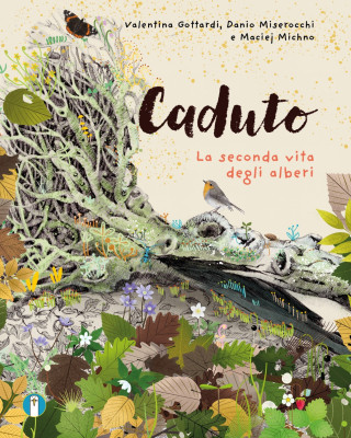 Copertina evento  Novità editoriali: "Caduto. La seconda vita degli alberi"