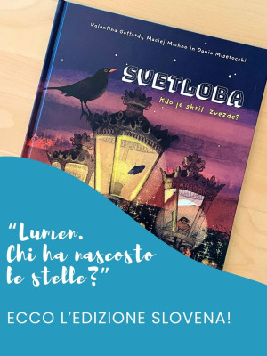 Copertina evento  "Lumen. Chi ha nascosto le stelle?" è arrivato in Slovenia!