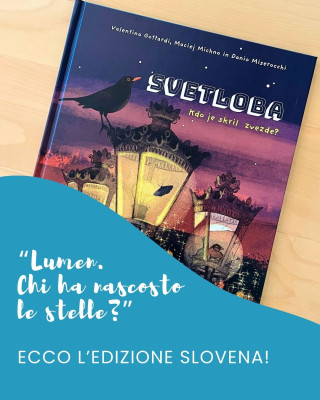Copertina evento  "Lumen. Chi ha nascosto le stelle?" è arrivato in Slovenia!