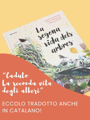 Copertina evento   "Caduto. La seconda vita degli alberi" eccolo tradotto anche in catalano!