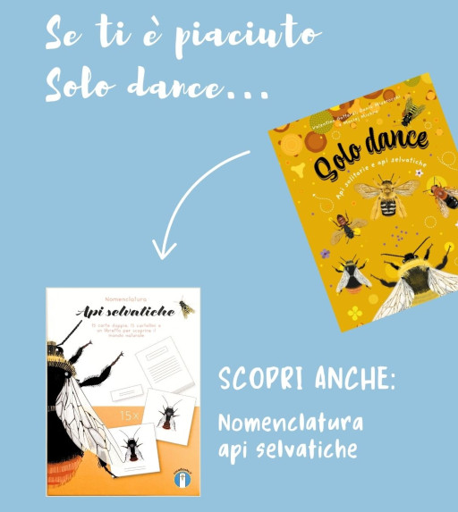 Se ti è piaciuto "Solo dance. Api solitarie e api selvatiche", scopri anche..