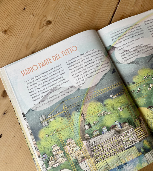 "Noi cambiamo l'ambiente, e l'ambiente cambia noi, in continuazione"