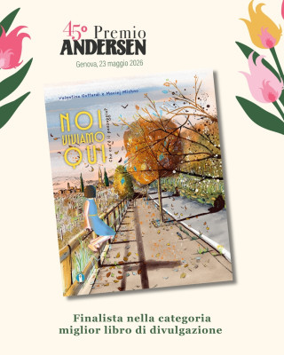Copertina evento  "Noi viviamo qui", finalista al 45° premio Andersen 2026