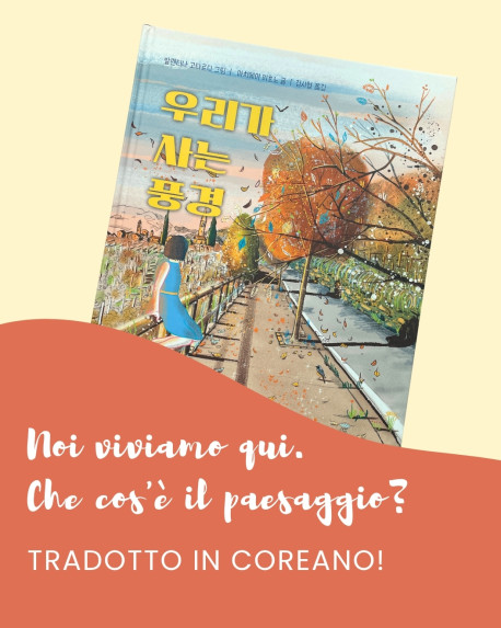 "Noi viviamo qui. Che cos'è il paesaggio?" ha la sua prima traduzione.
