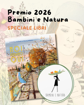 Copertina evento  "Noi viviamo qui. Che cos'è il paesaggio?" premio Bambini e Natura / Speciale Libri 2026