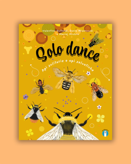 Solo Dance. Api selvatiche e api solitarie
